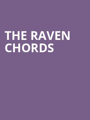 The Raven Chords at O2 Academy Islington